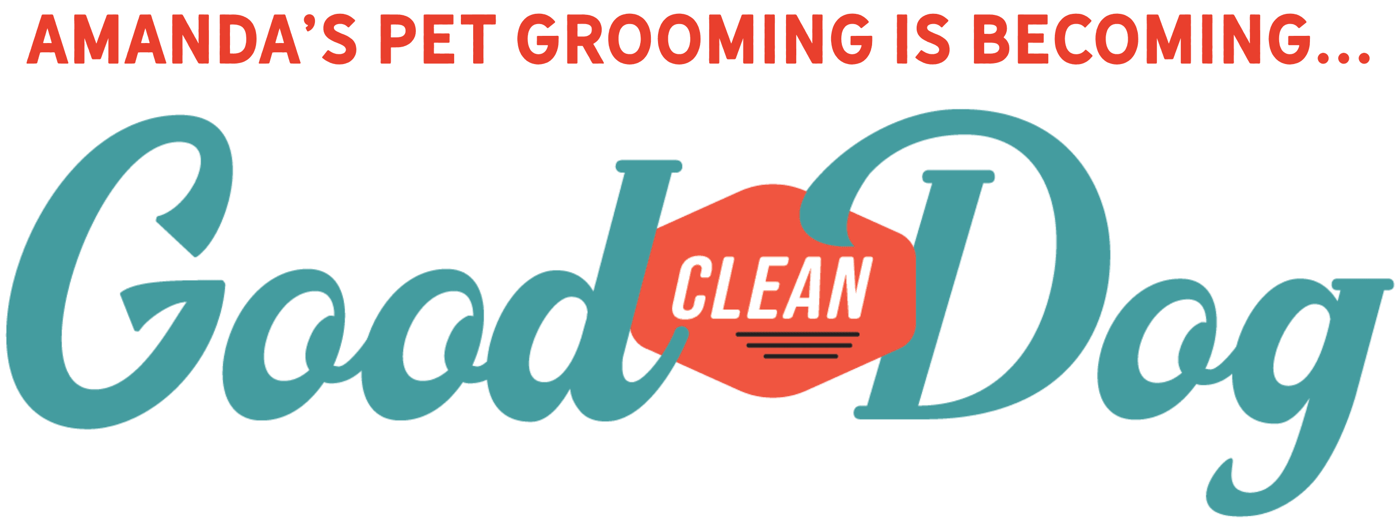 Amanda's pet grooming is becoming Good Clean Dog